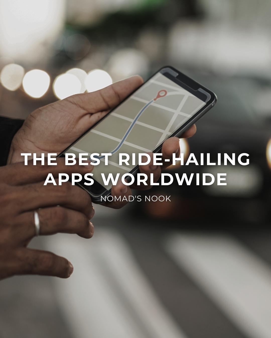 The best Ride-Hailing Apps Worldwide