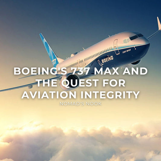 Boeing's 737 Max and the Quest for Aviation Integrity